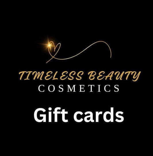 Gift Cards - Timeless Beauty Cosmetics